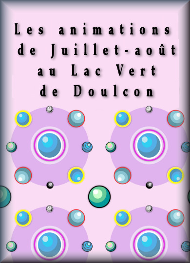 Les animations de Juillet au Lac Vert de Dun-sur-Meuse