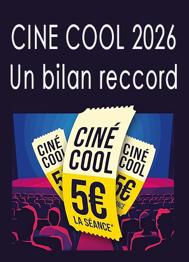 Ciné Cool, un bilan reccord porté par le succès des séances événement