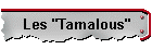 Les "Tamalous"