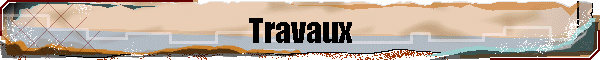 Travaux